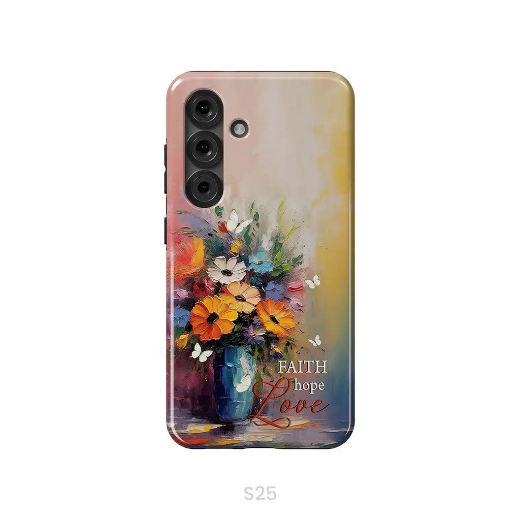 Faith Hope Love Butterfly Vase With Flowers Phone Case Samsung Galaxy S25 / Tough Case