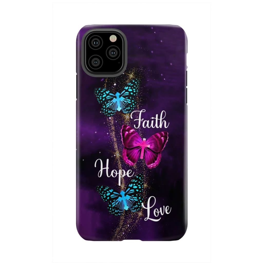 Faith Hope Love Butterfly with Cross Christian phone case iPhone 11 Pro Max / Tough