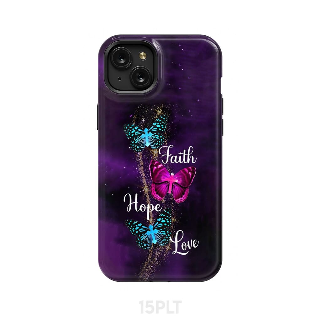 Faith Hope Love Butterfly with Cross Christian phone case iPhone 15 Plus / Tough