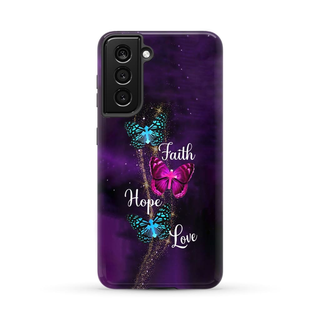 Faith Hope Love Butterfly with Cross Christian phone case Samsung Galaxy S21 (Not for FE) / Tough