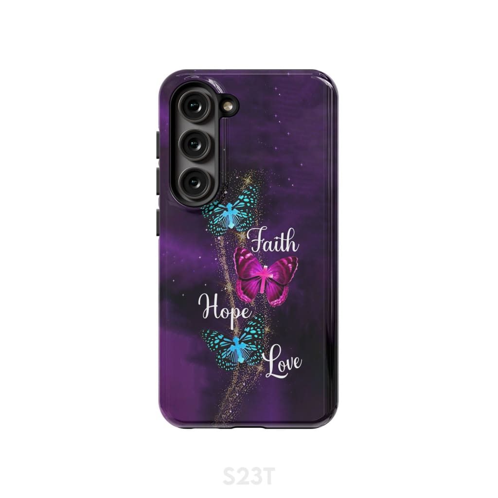 Faith Hope Love Butterfly with Cross Christian phone case Samsung Galaxy S23 (Not for FE) / Tough