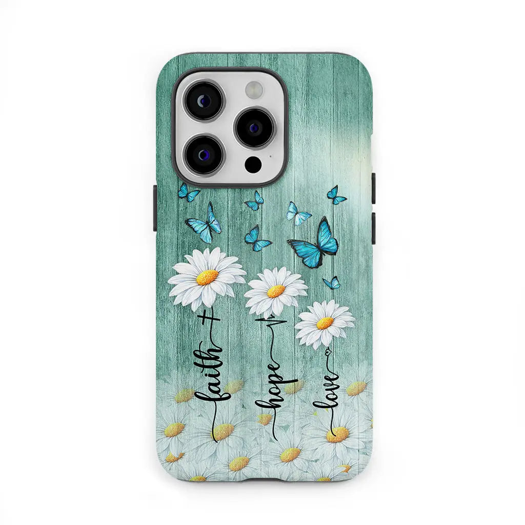 Faith Hope Love Daisy Butterfly Phone Case - Christian Phone Cases