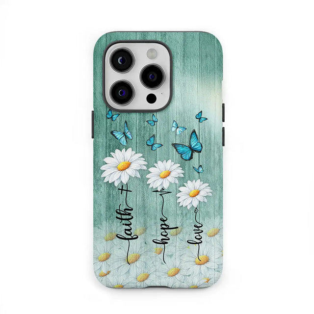 Faith Hope Love Daisy Butterfly Phone Case - Christian Phone Cases