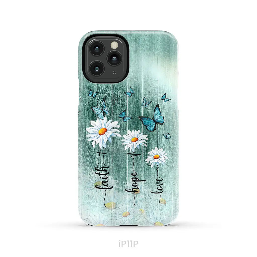 Faith Hope Love Daisy Butterfly Phone Case - Christian Cases iPhone 11 Pro / Tough