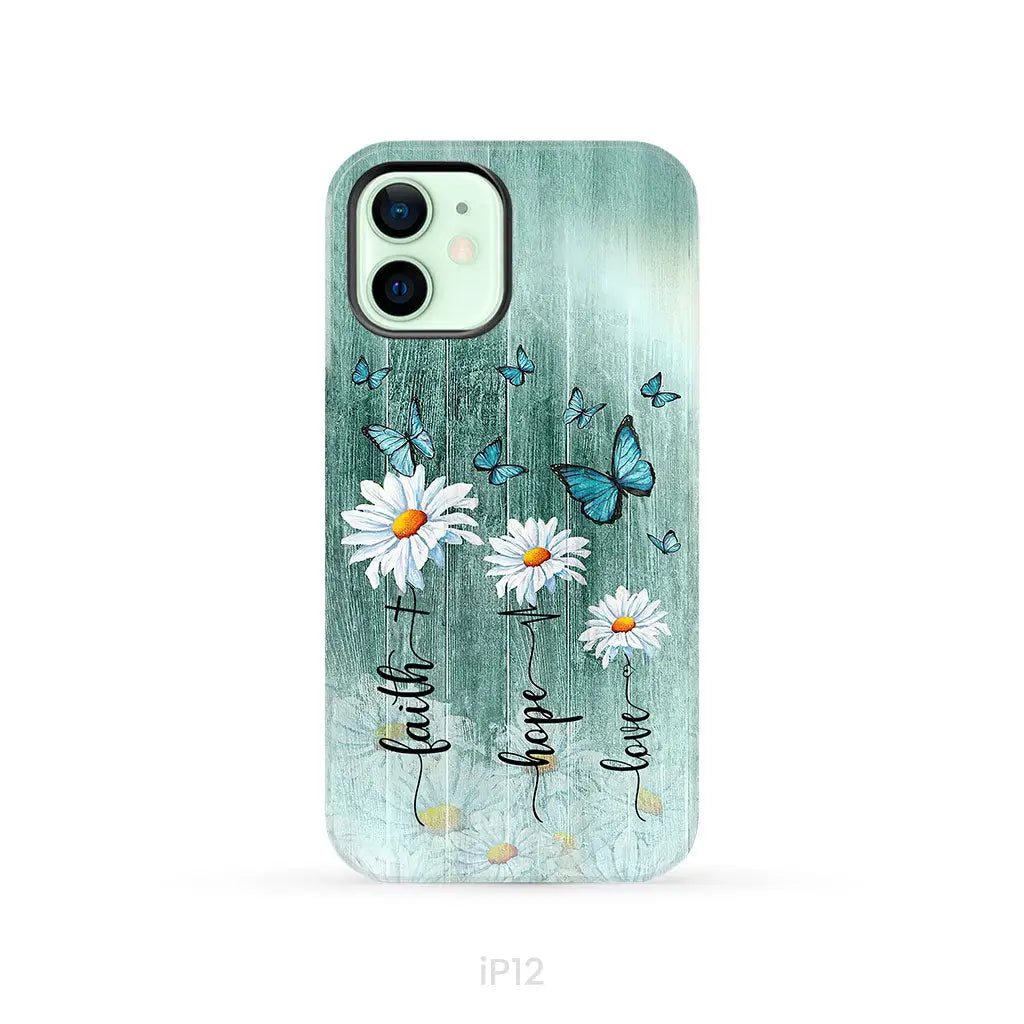 Faith Hope Love Daisy Butterfly Phone Case - Christian Cases iPhone 12 / Tough