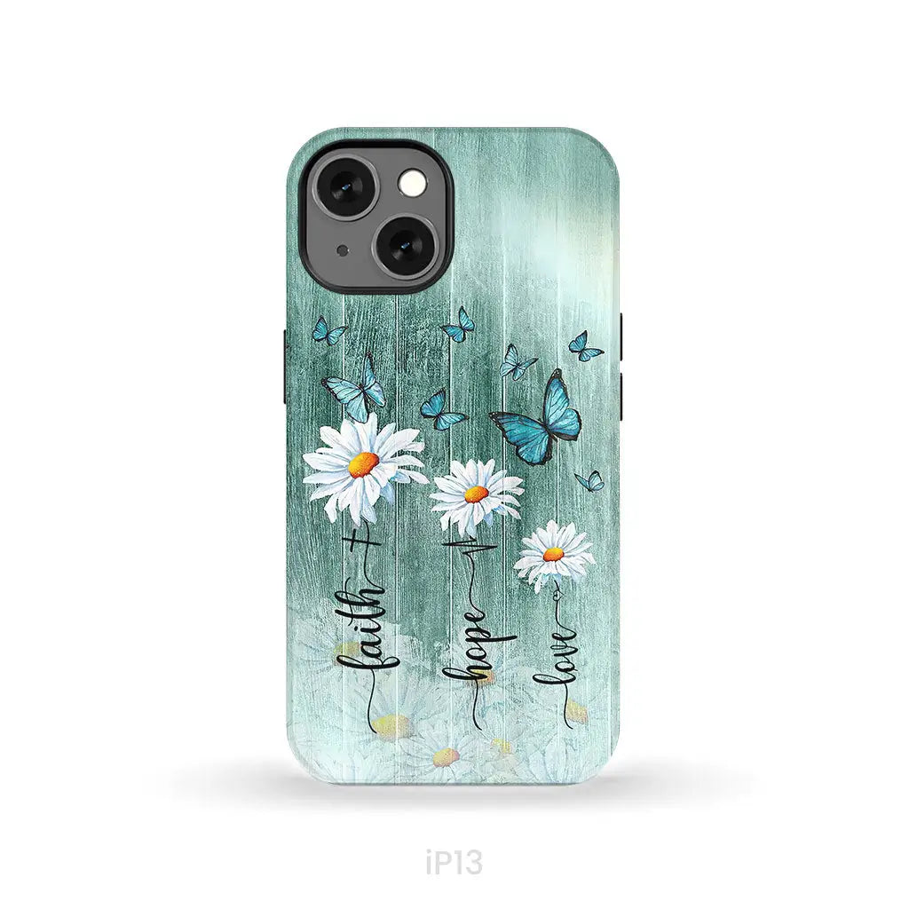 Faith Hope Love Daisy Butterfly Phone Case - Christian Cases iPhone 13 / Tough