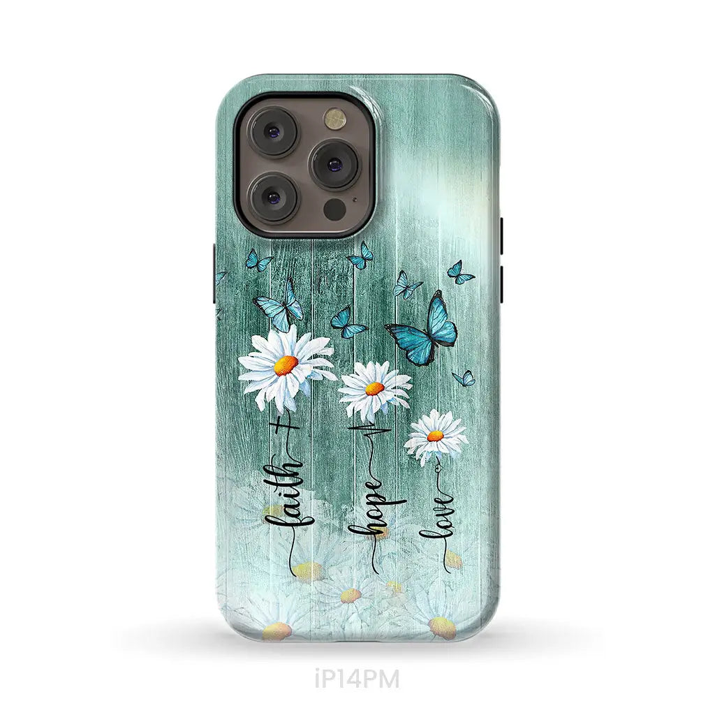 Faith Hope Love Daisy Butterfly Phone Case - Christian Cases iPhone 14 Pro Max / Tough