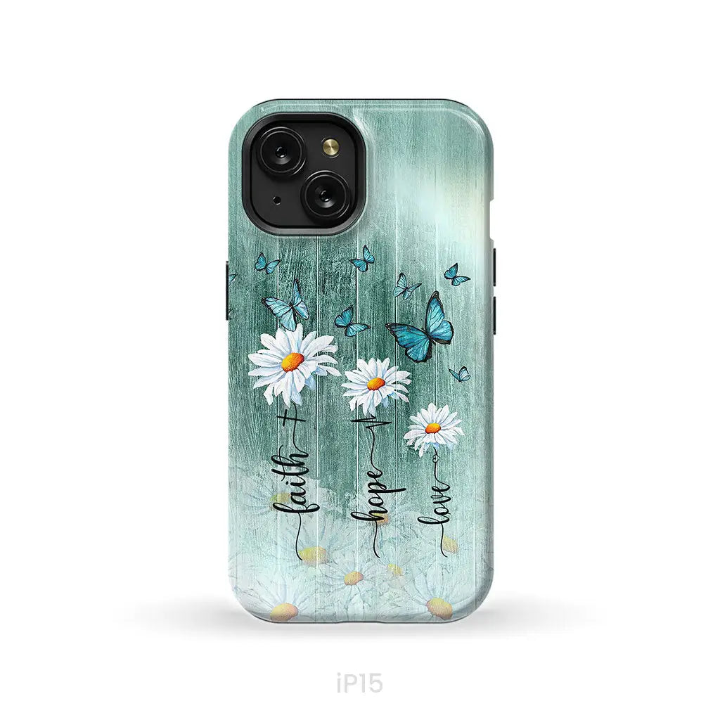 Faith Hope Love Daisy Butterfly Phone Case - Christian Cases iPhone 15 / Tough