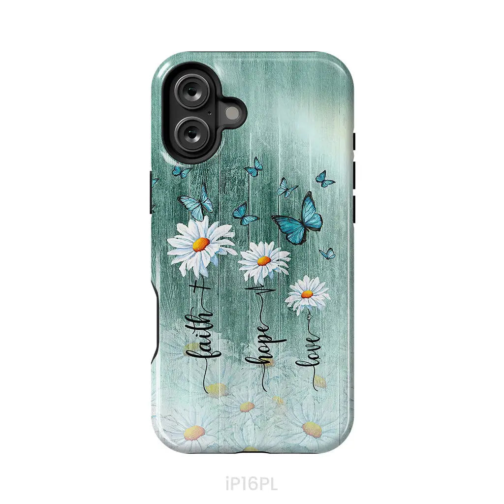 Faith Hope Love Daisy Butterfly Phone Case - Christian Phone Cases iPhone 16 Plus / Tough Case