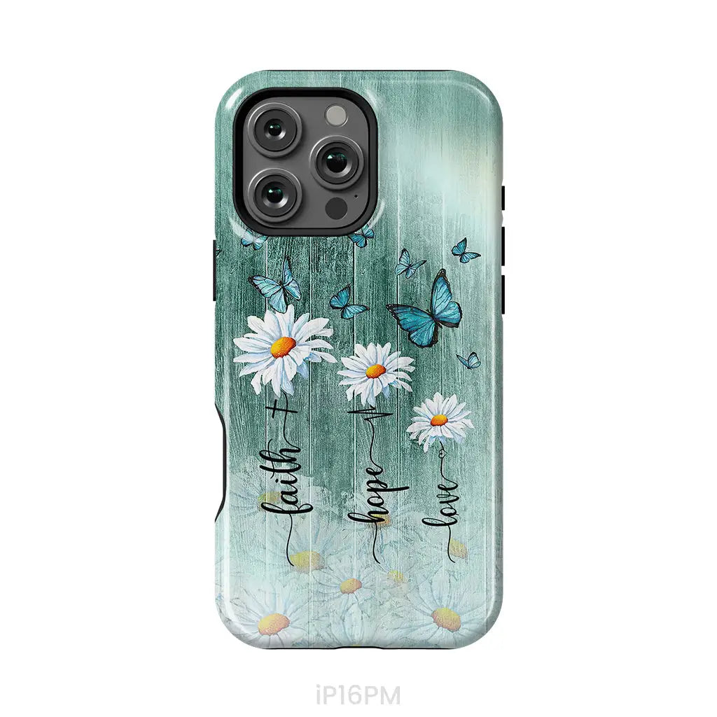 Faith Hope Love Daisy Butterfly Phone Case - Christian Phone Cases iPhone 16 Pro Max / Tough Case