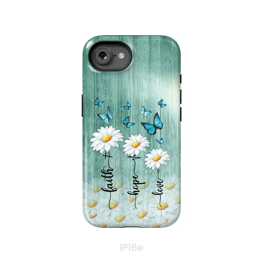 Faith Hope Love Daisy Butterfly Phone Case - Christian Phone Cases iPhone 16e / Tough Case