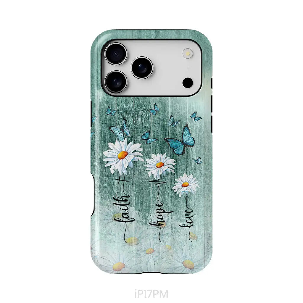 Faith Hope Love Daisy Butterfly Phone Case - Christian Phone Cases iPhone 17 Pro Max / Tough Case