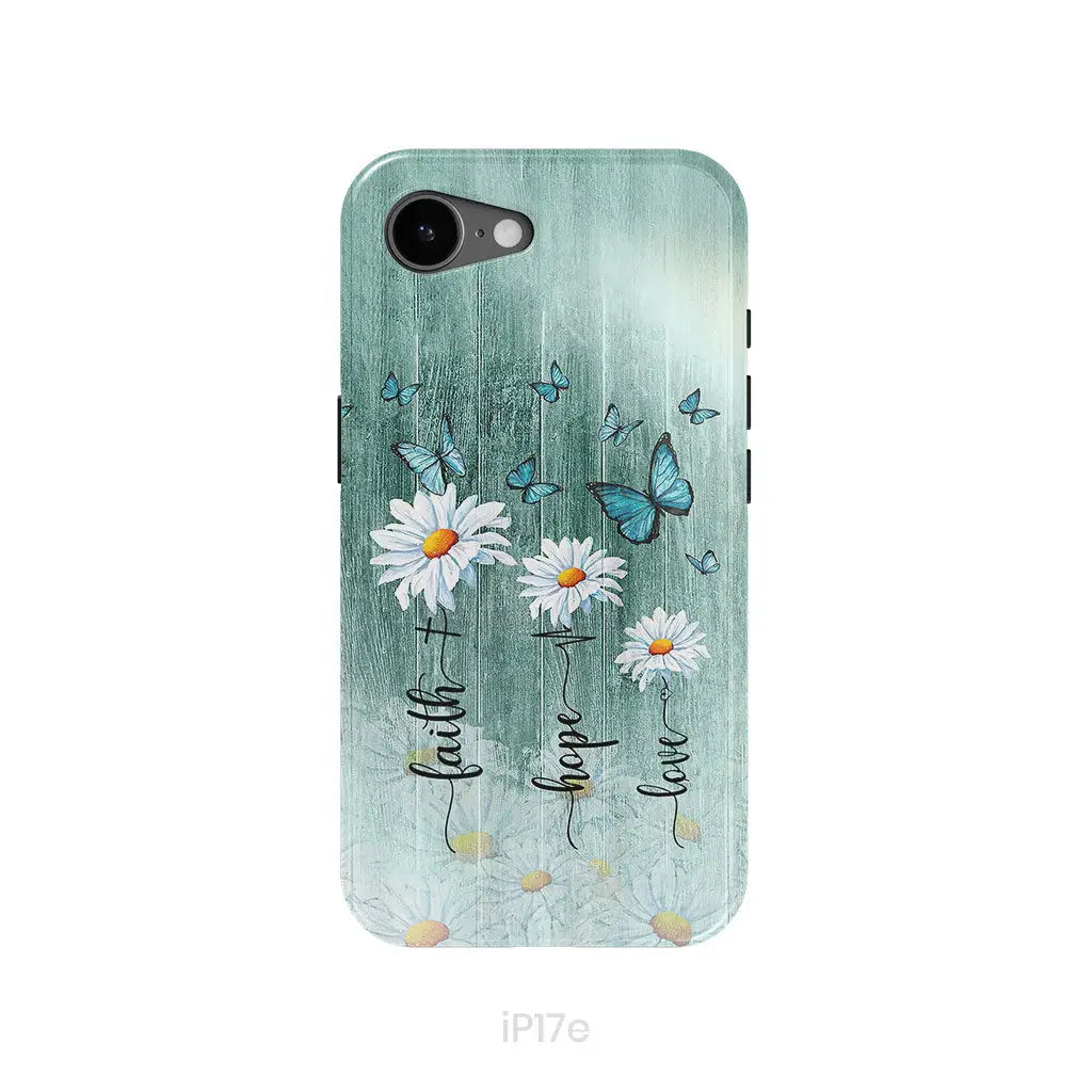 Faith Hope Love Daisy Butterfly Phone Case - Christian Phone Cases iPhone 17e / Tough Case