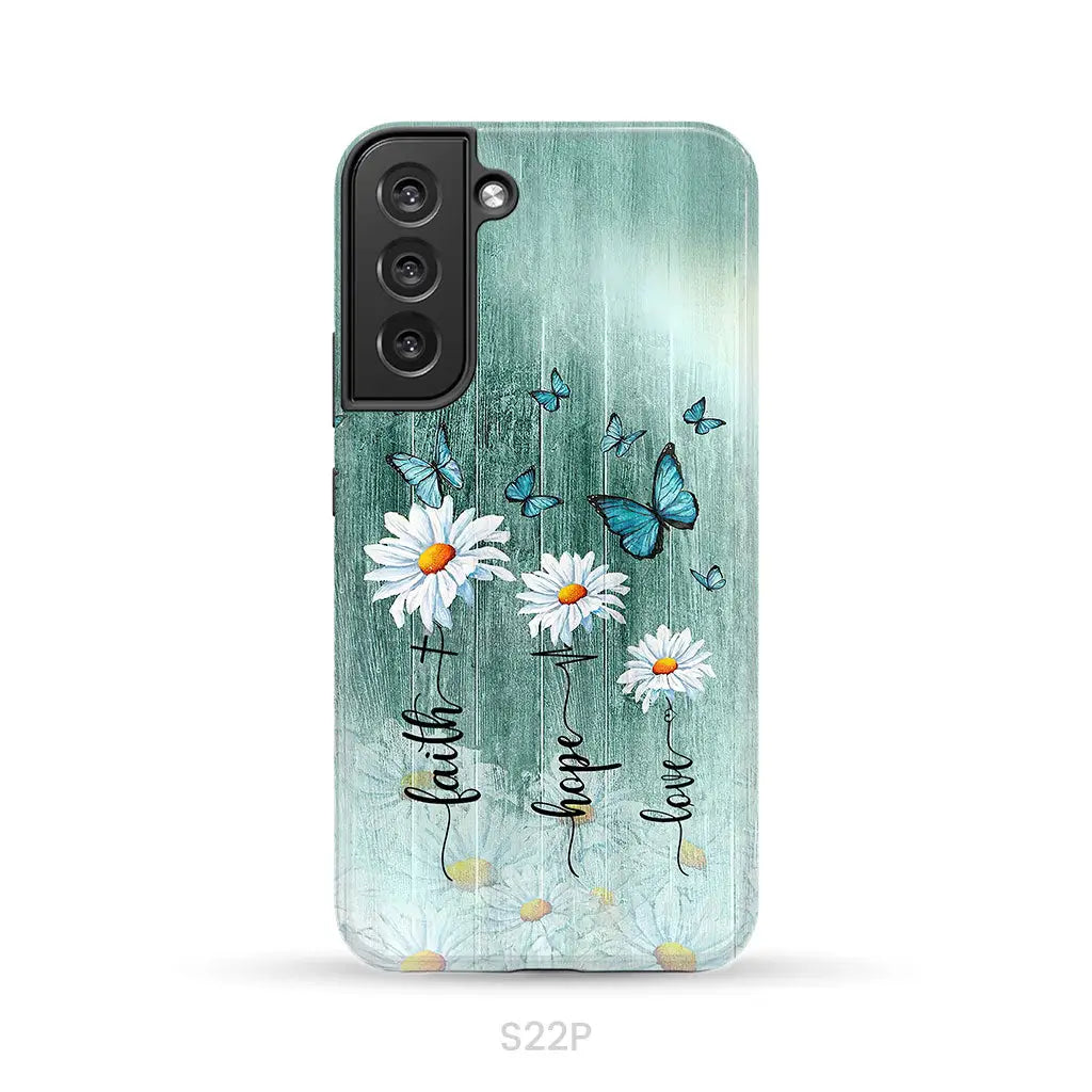Faith Hope Love Daisy Butterfly Phone Case - Christian Cases Samsung Galaxy S22 Plus / Tough
