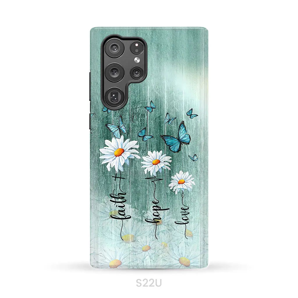 Faith Hope Love Daisy Butterfly Phone Case - Christian Cases Samsung Galaxy S22 Ultra / Tough
