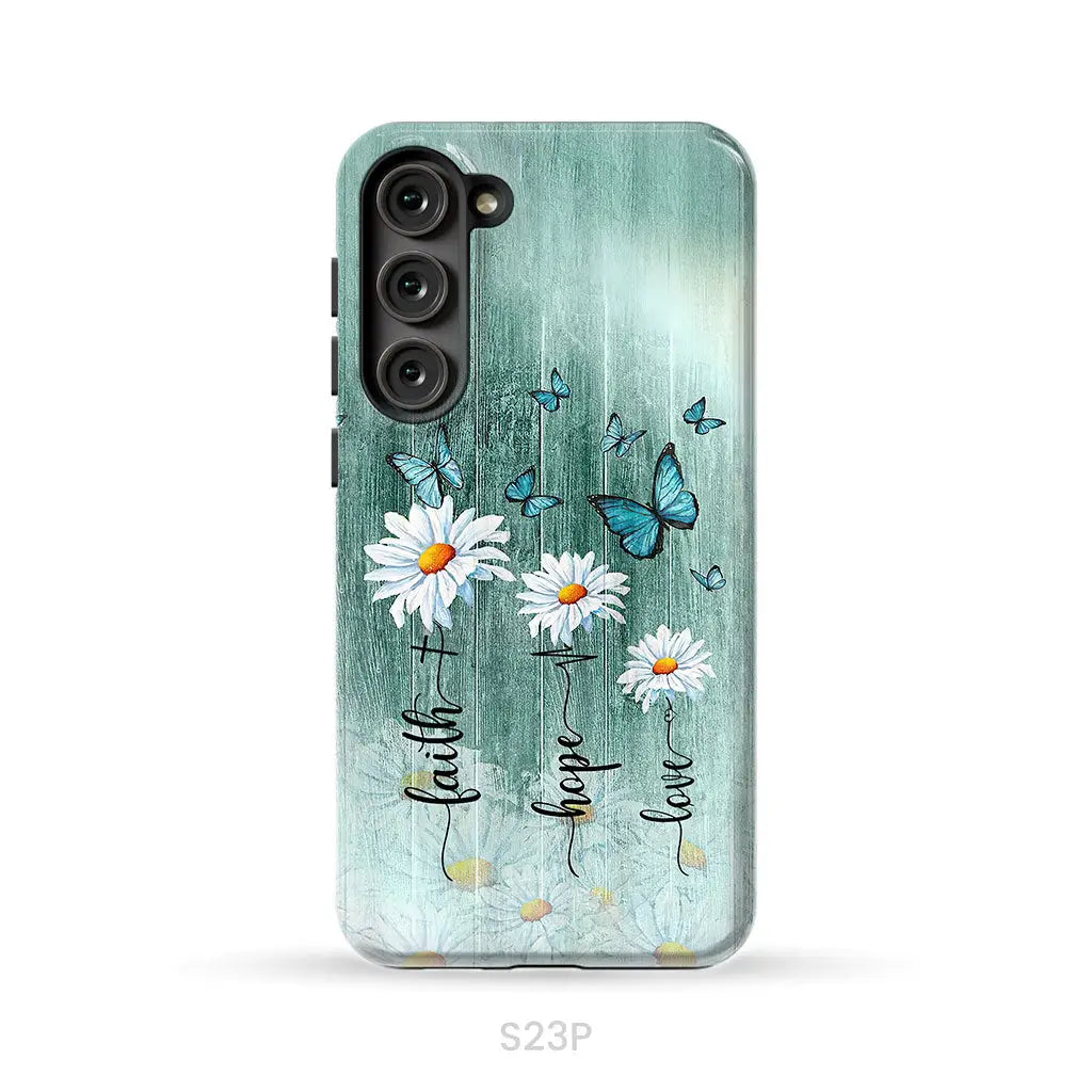 Faith Hope Love Daisy Butterfly Phone Case - Christian Cases Samsung Galaxy S23 Plus / Tough