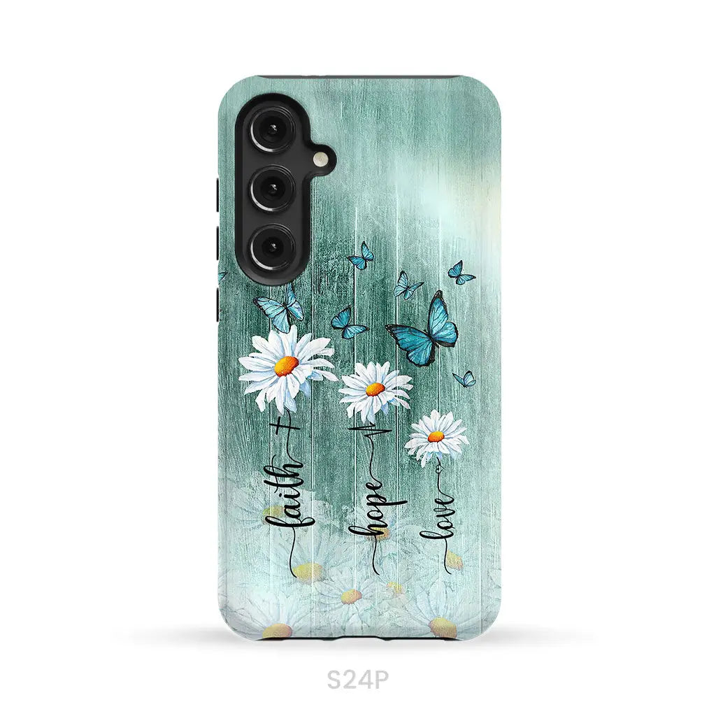 Faith Hope Love Daisy Butterfly Phone Case - Christian Cases Samsung Galaxy S24 Plus / Tough