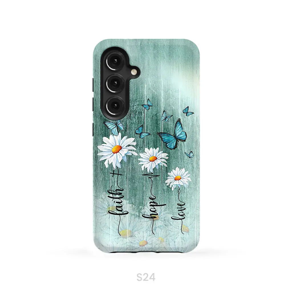 Faith Hope Love Daisy Butterfly Phone Case - Christian Cases Samsung Galaxy S24 / Tough