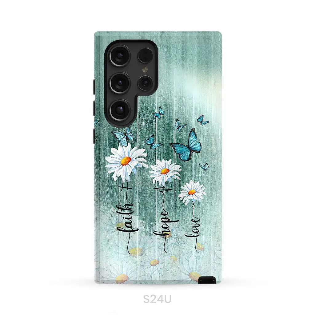 Faith Hope Love Daisy Butterfly Phone Case - Christian Cases Samsung Galaxy S24 Ultra / Tough