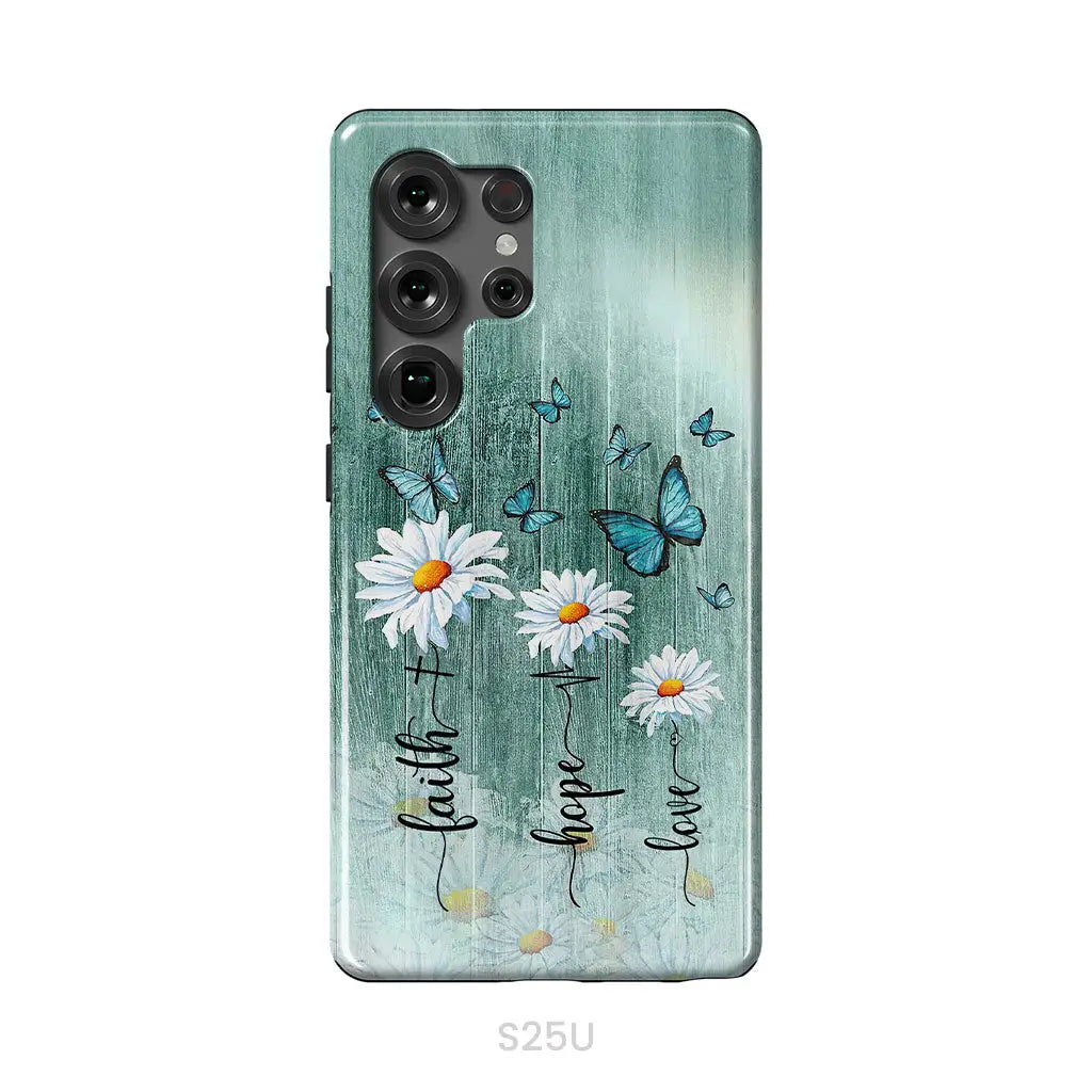 Faith Hope Love Daisy Butterfly Phone Case - Christian Phone Cases Samsung Galaxy S25 Ultra / Tough Case