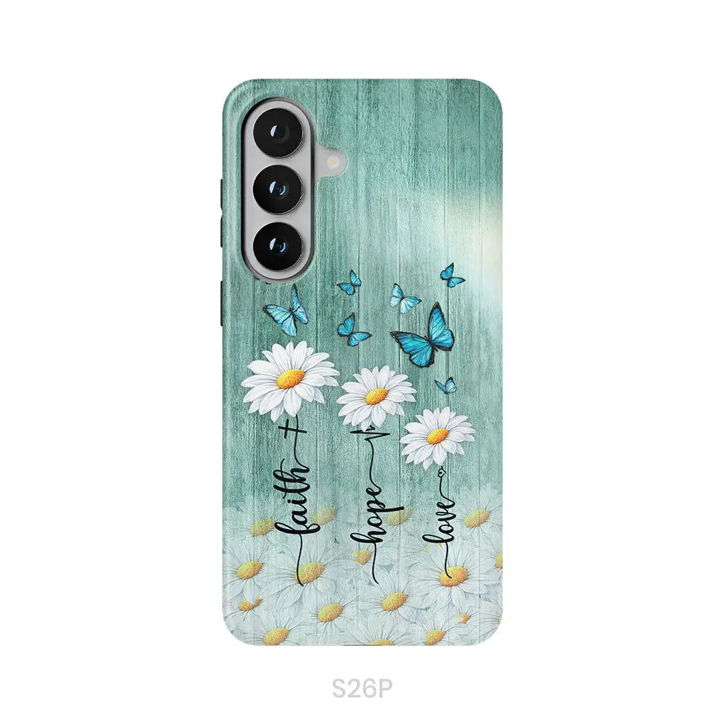 Faith Hope Love Daisy Butterfly Phone Case - Christian Phone Cases Samsung Galaxy S26 Plus / Tough Case