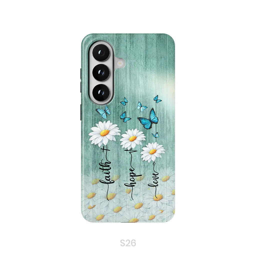 Faith Hope Love Daisy Butterfly Phone Case - Christian Phone Cases Samsung Galaxy S26 / Tough Case