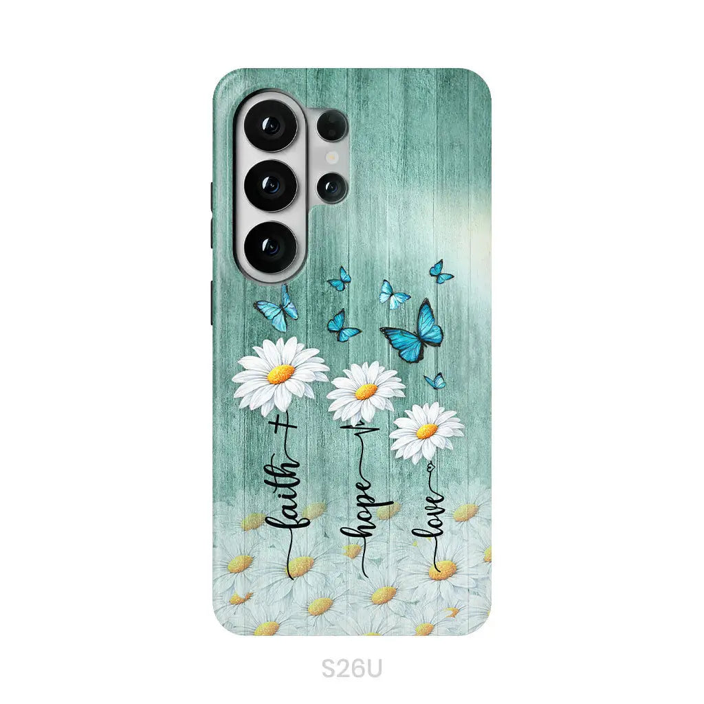Faith Hope Love Daisy Butterfly Phone Case - Christian Phone Cases Samsung Galaxy S26 Ultra / Tough Case
