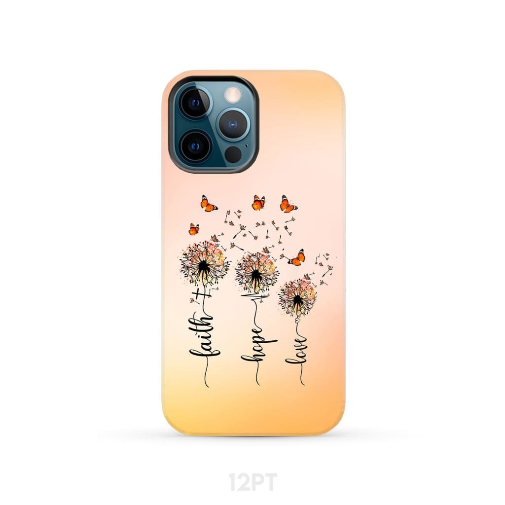Faith Hope Love Dandelion Butterfly Phone Case iPhone 12 Pro / Tough