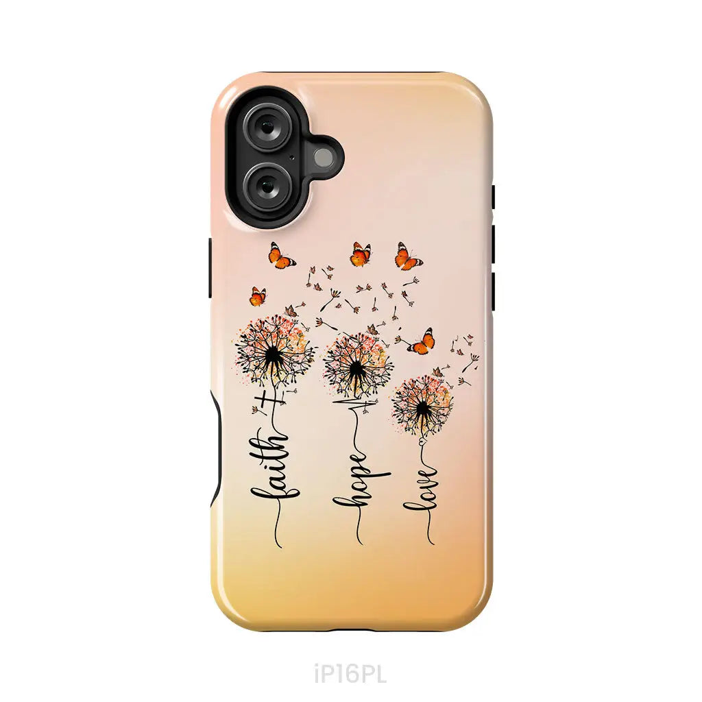 Faith Hope Love Dandelion Butterfly Phone Case iPhone 16 Plus / Tough Case