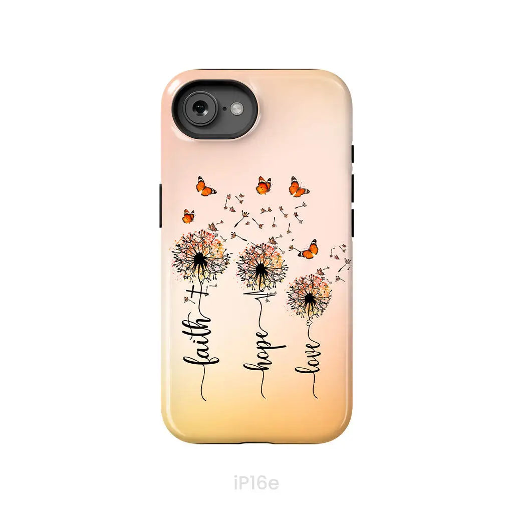 Faith Hope Love Dandelion Butterfly Phone Case iPhone 16e / Tough Case