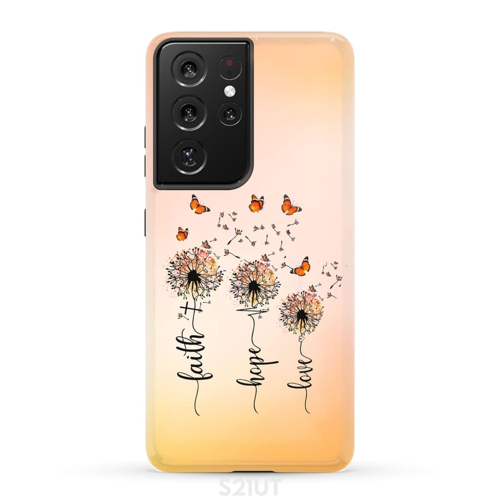 Faith Hope Love Dandelion Butterfly Phone Case Samsung Galaxy S21 Ultra / Tough