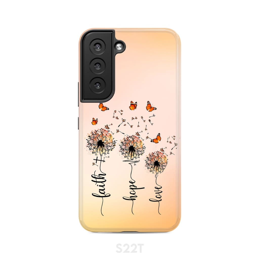 Faith Hope Love Dandelion Butterfly Phone Case Samsung Galaxy S22 / Tough