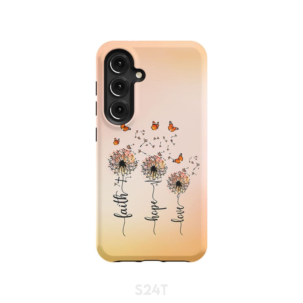 Faith Hope Love Dandelion Butterfly Phone Case Samsung Galaxy S24 / Tough