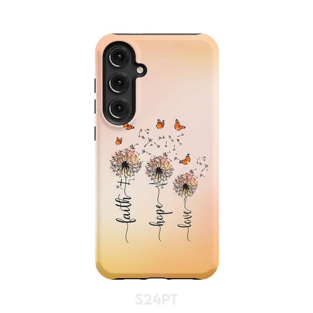 Faith Hope Love Dandelion Butterfly Phone Case Samsung Galaxy S24 Plus / Tough