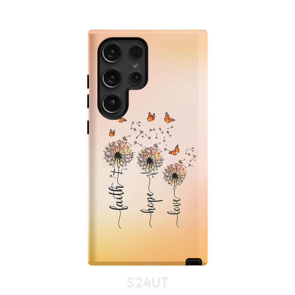 Faith Hope Love Dandelion Butterfly Phone Case Samsung Galaxy S24 Ultra / Tough