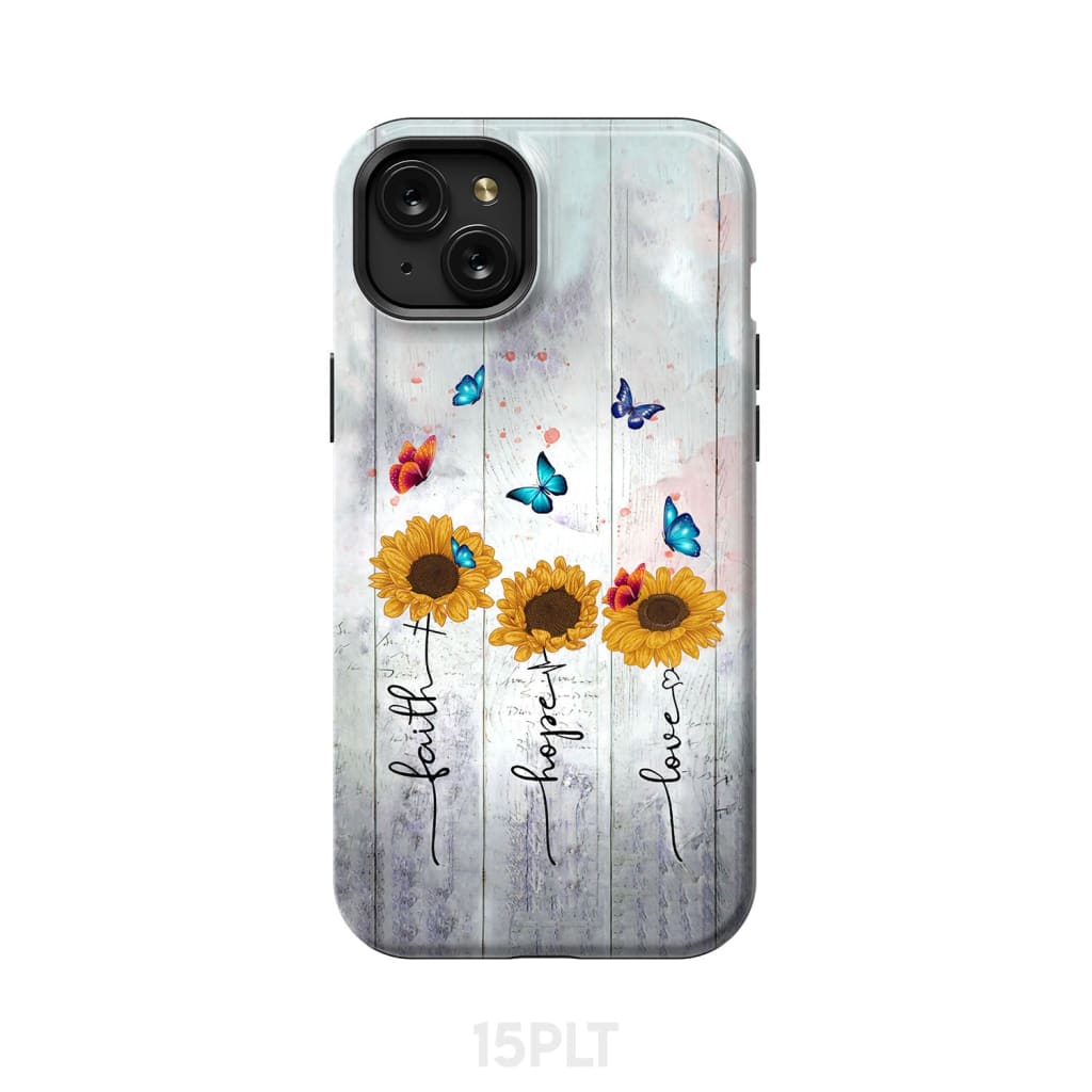 Faith Hope Love phone case iPhone 15 Plus / Tough
