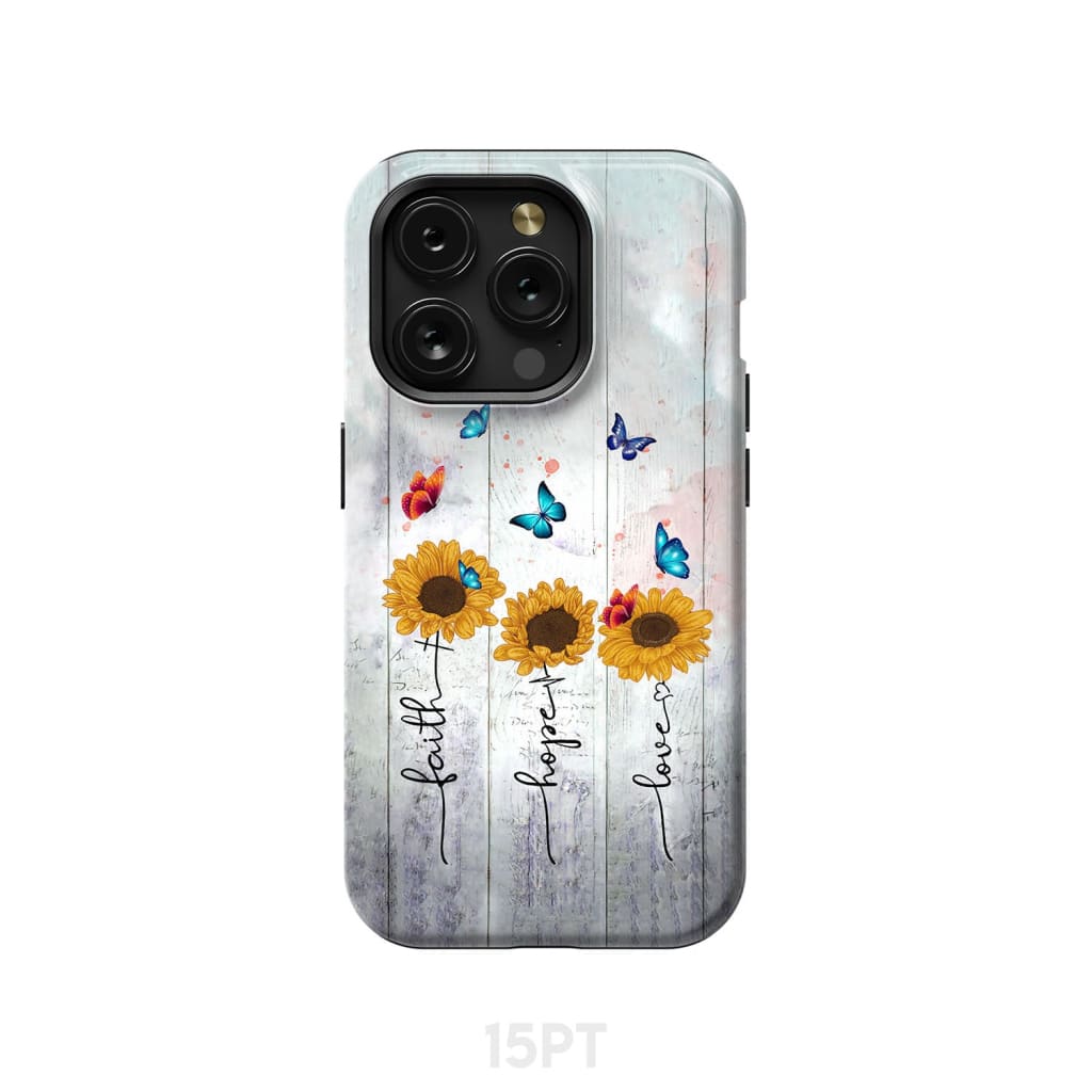 Faith Hope Love phone case iPhone 15 Pro / Tough