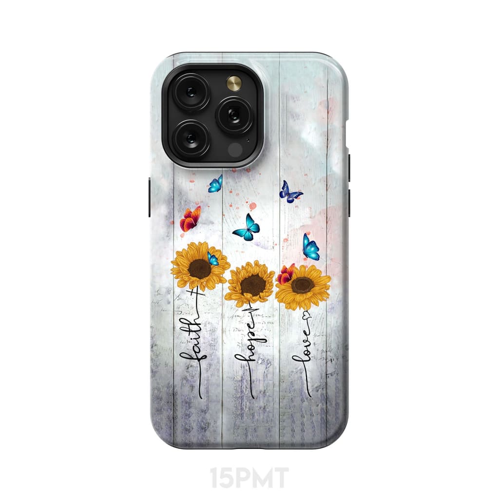 Faith Hope Love phone case iPhone 15 Pro Max / Tough
