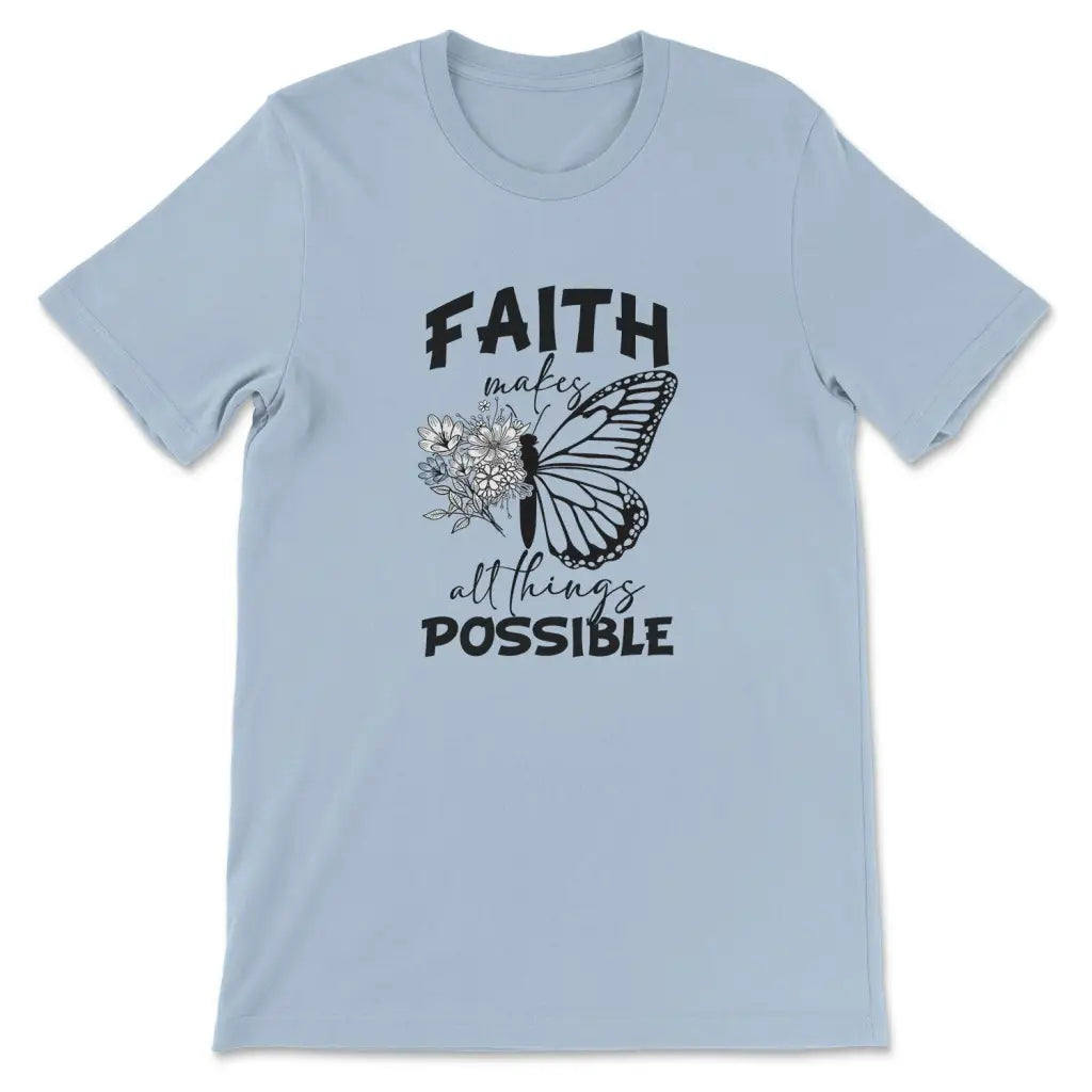 Faith Makes All Things Possible Butterfly T-shirt Light Blue / S