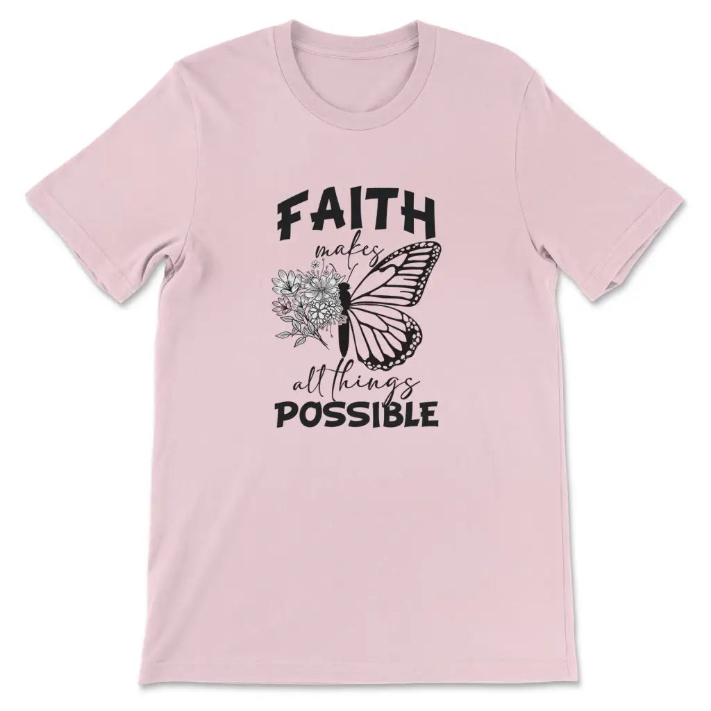Faith Makes All Things Possible Butterfly T-shirt Pink / S