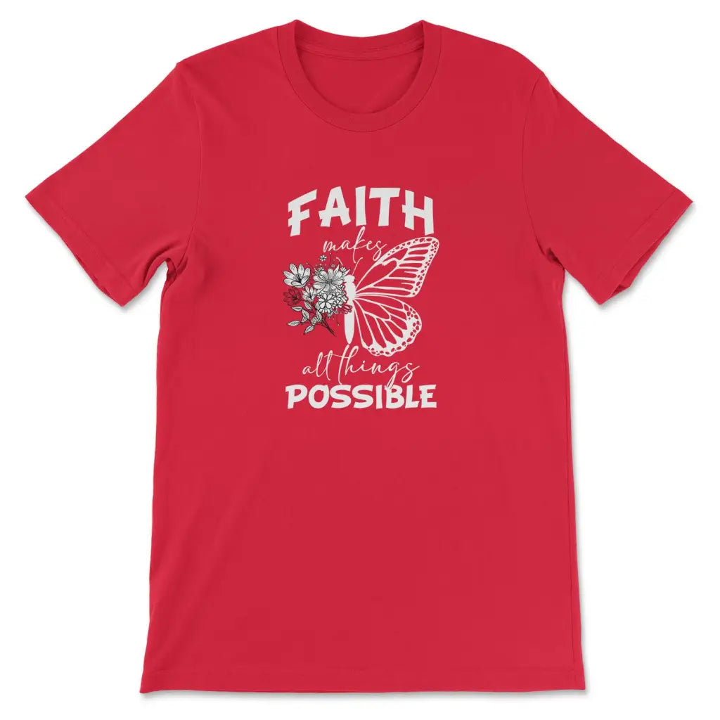 Faith Makes All Things Possible Butterfly T-shirt Red / S
