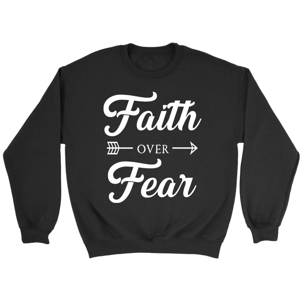 Christian Sweatshirt Faith Over Fear Black / S