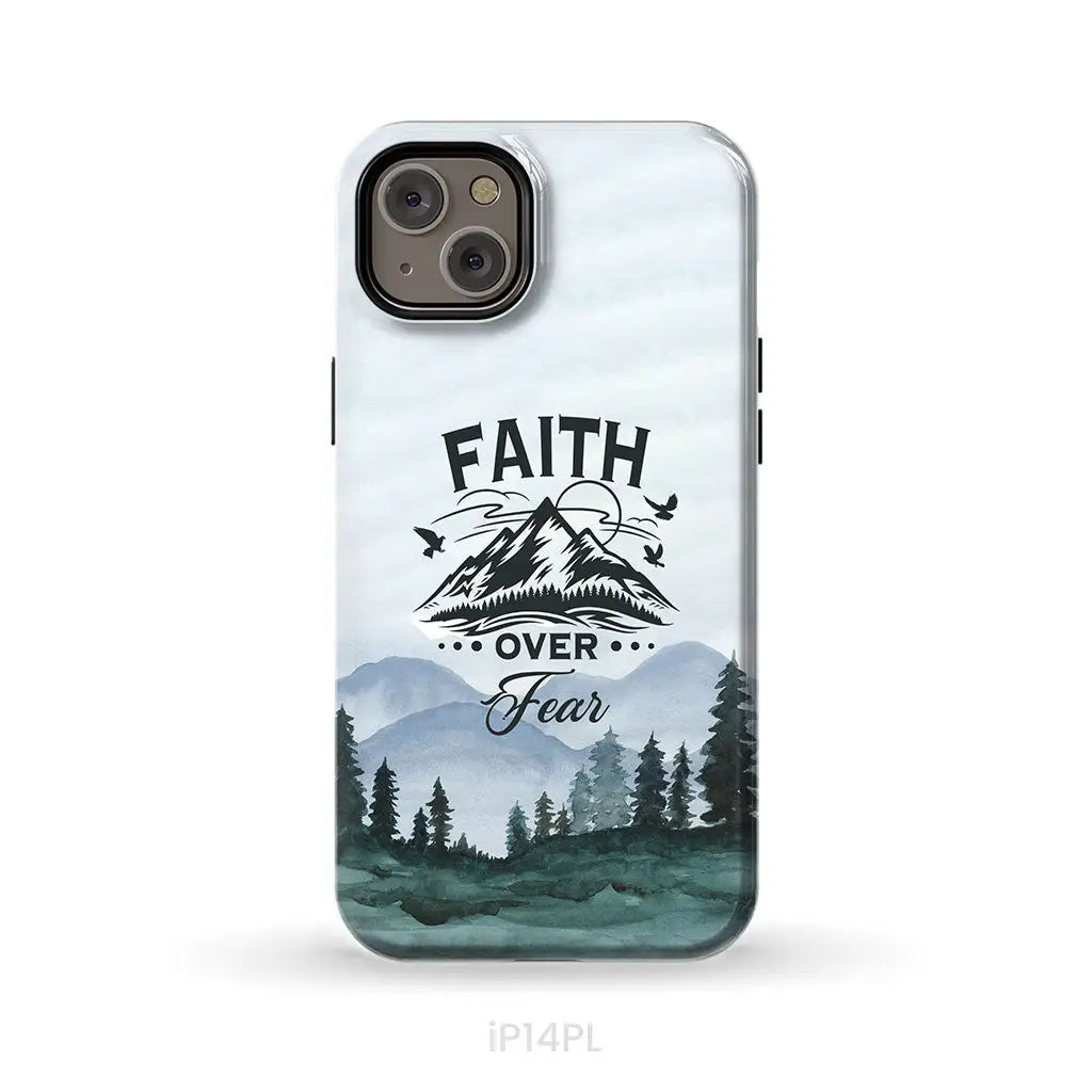 Faith over fear Mountain phone case iPhone 14 Plus / Tough Case