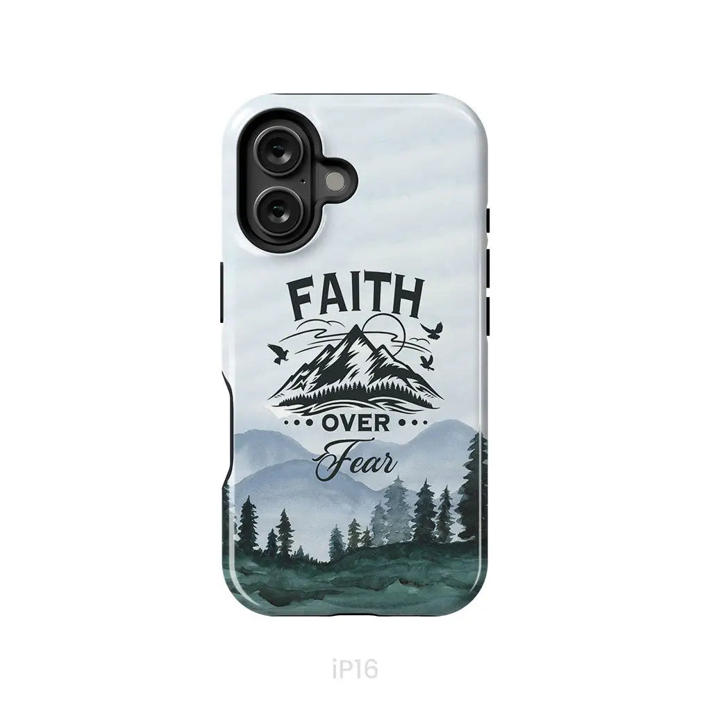 Faith Over Fear Mountain Phone Case iPhone 16 / Tough Case