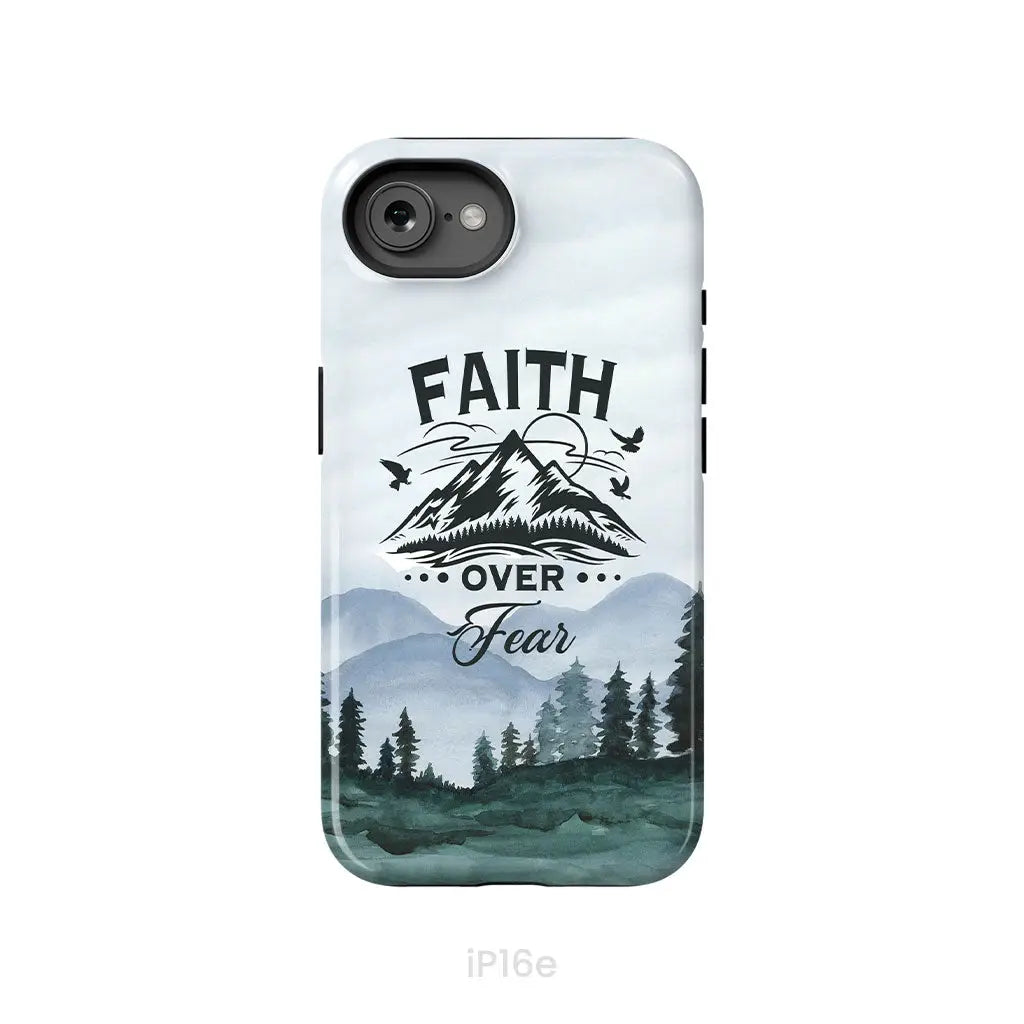 Faith Over Fear Mountain Phone Case iPhone 16e / Tough Case