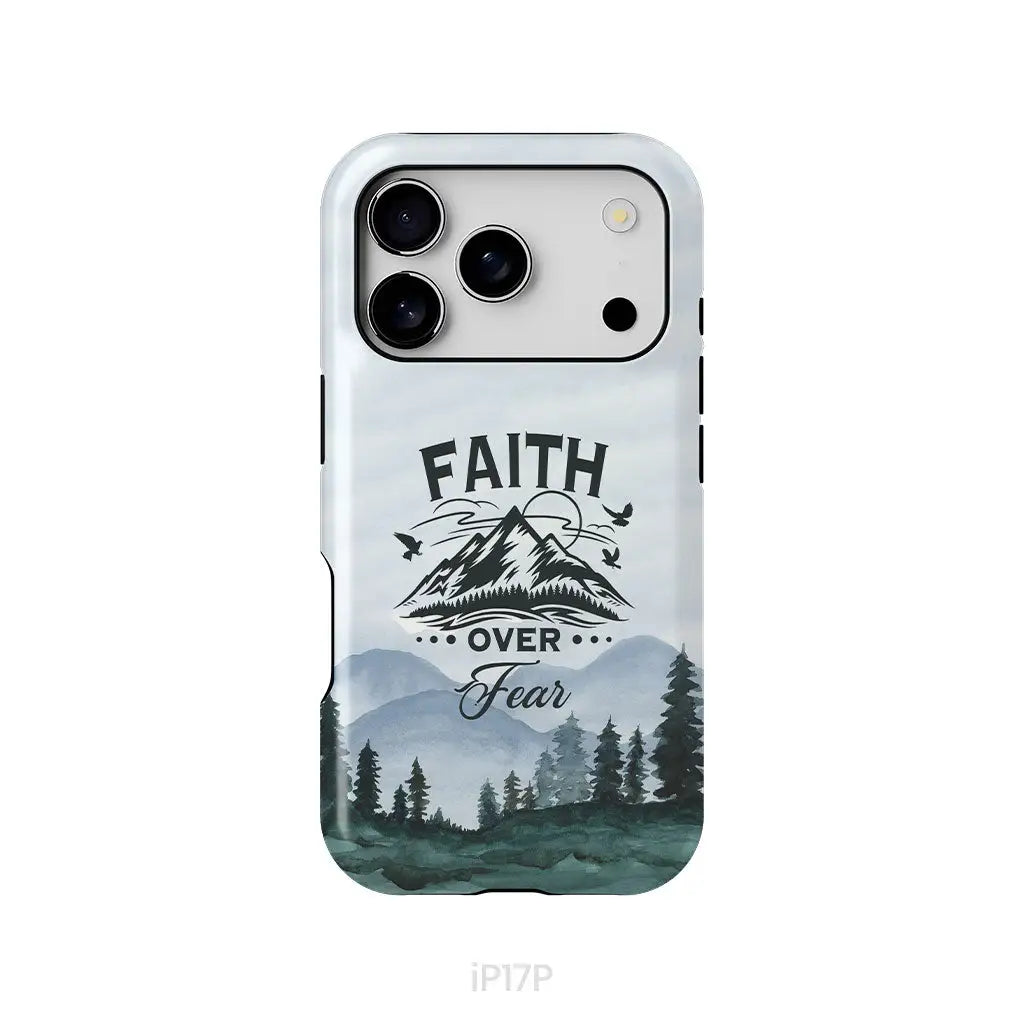 Faith Over Fear Mountain Phone Case iPhone 17 Pro / Tough Case