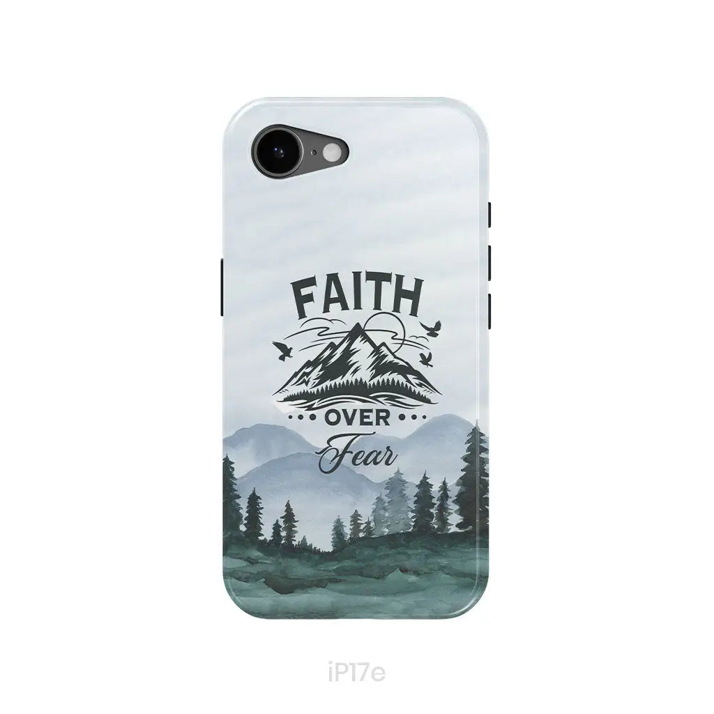 Faith Over Fear Mountain Phone Case iPhone 17e / Tough Case