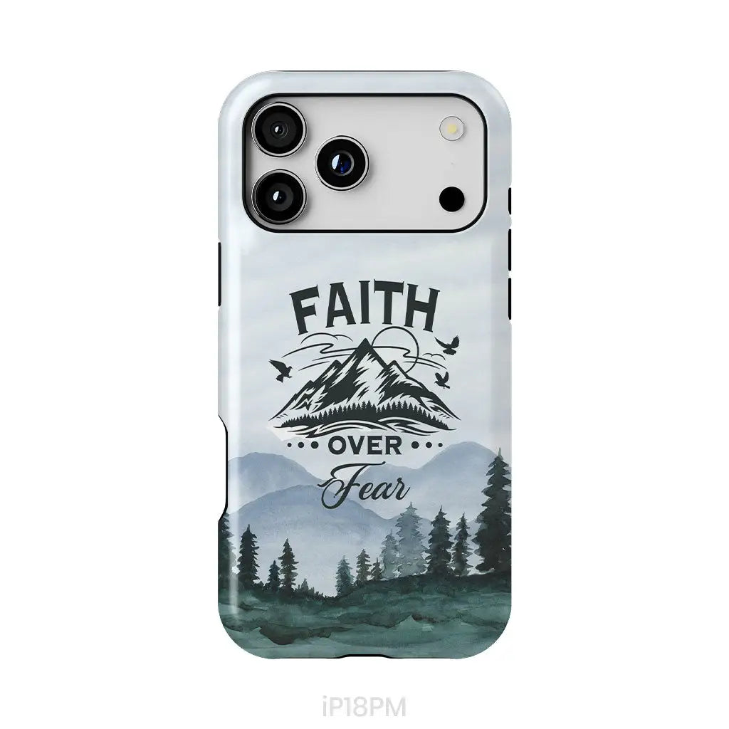 Faith Over Fear Mountain Phone Case iPhone 18 Pro Max / Tough Case