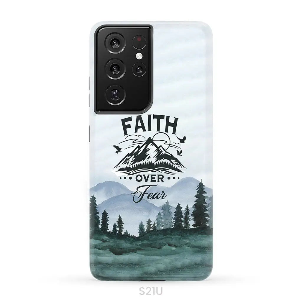 Faith over fear Mountain phone case Samsung Galaxy S21 Ultra / Tough Case