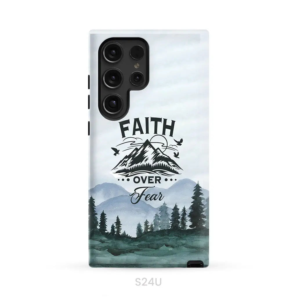 Faith over fear Mountain phone case Samsung Galaxy S24 Ultra / Tough Case